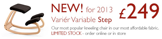 New for 2013 - £249 - Variér Variable Step - Our most popular kneeling chair in our most affordable fabric - Web Exclusive - Not available in store.